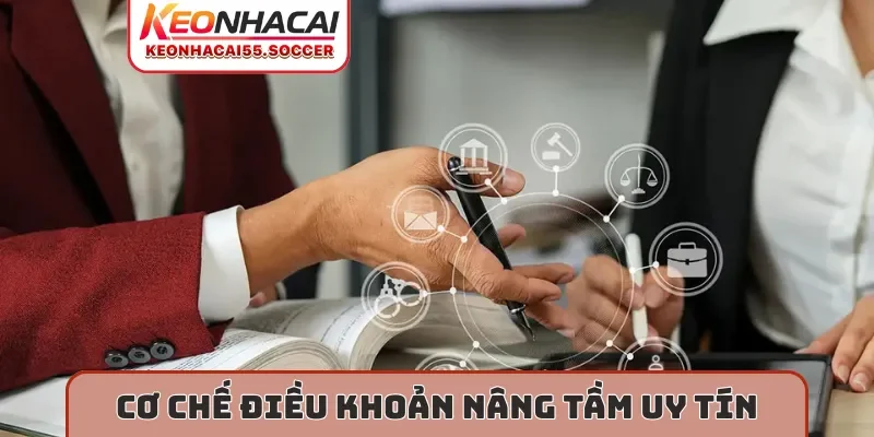 Cơ chế điều khoản nâng tầm uy tín