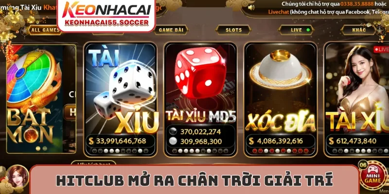 Hitclub mở ra chân trời giải trí uy tín