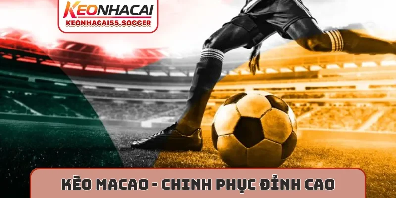 Kèo Macao