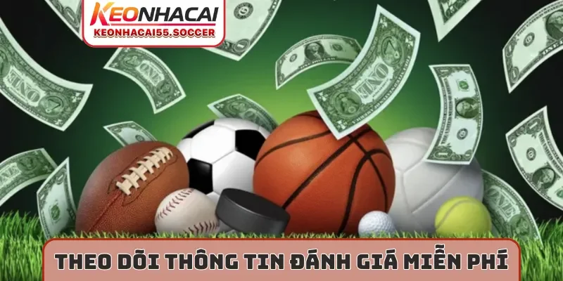 Theo dõi thông tin đánh giá miễn phí