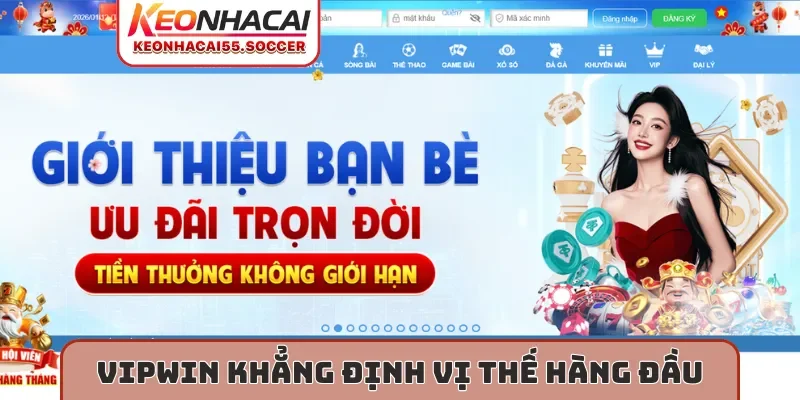VipWin khẳng định vị thế hàng đầu